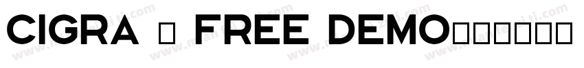 Cigra - FREE DEMO字体转换